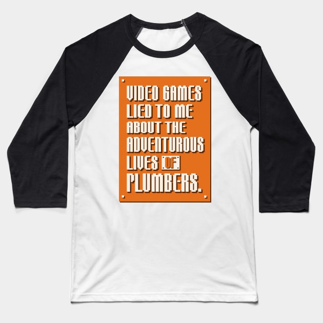 Video Games Lied to Me Baseball T-Shirt by Made With Awesome